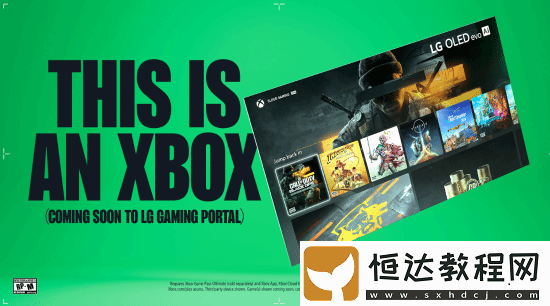 任何設(shè)備都可以是Xbox！微軟云游戲宣布引入LG電視